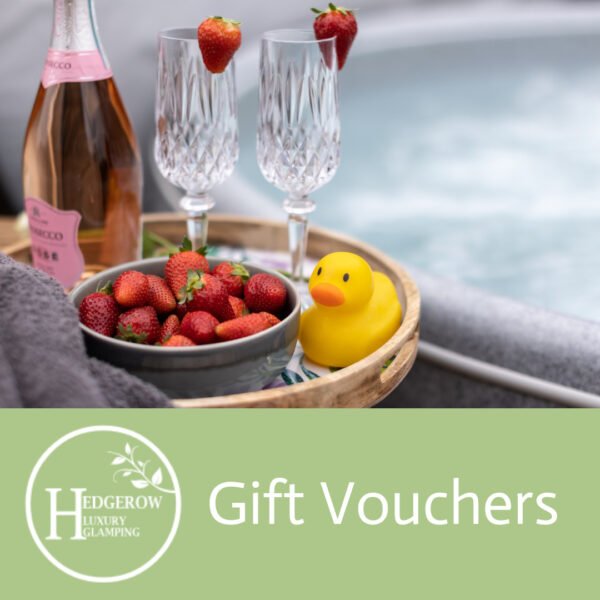 Hedgerow Luxury Glamping gift voucher